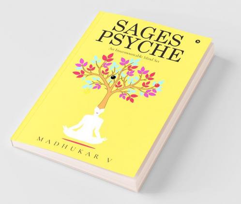 Sages Psyche : An Insurmountable Mind Set
