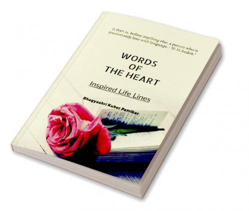 WORDS OF THE HEART : Inspired Life Lines