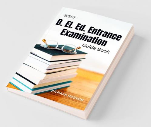 D. El. Ed. Entrance Examination Guide Book