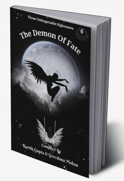 The Demon Of Fate : Those Unforgettable Nightmares
