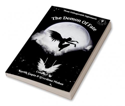 The Demon Of Fate : Those Unforgettable Nightmares