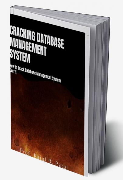 Cracking Database Management System : How To Crack Database Management System Ever !!