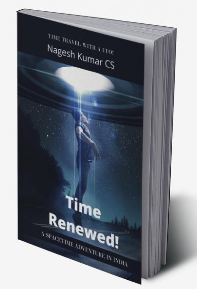 Time Renewed: Time Travel With  A UFO