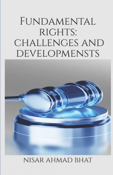 Fundamental Rights: Challenges And Developments