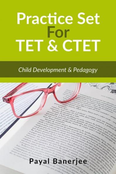 Practice Set For Tet: Child Development & Pedagogy: Child Development And Pedagogy