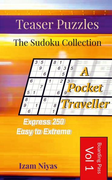 Teaser Puzzles - The Sudoku Collection : Volume 1