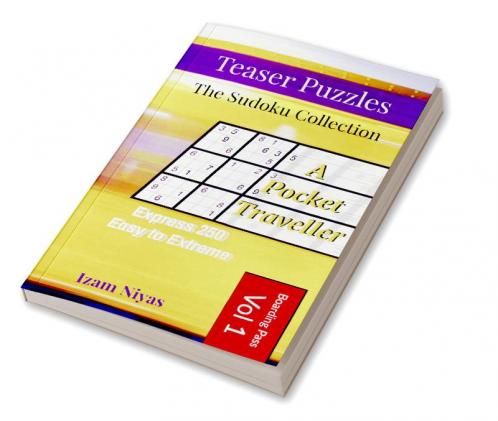 Teaser Puzzles - The Sudoku Collection : Volume 1