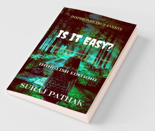 Is It Easy ?: A Story Of Compromise Of LoveCarrier And Dreams For Family (Hinglish Edition)