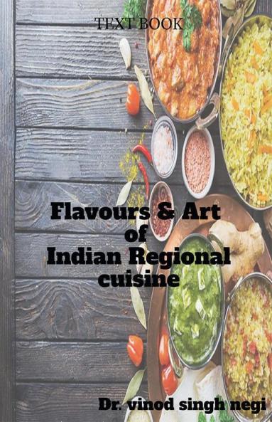 Flavours Andamp; Art Of Indian Regional Cuisine