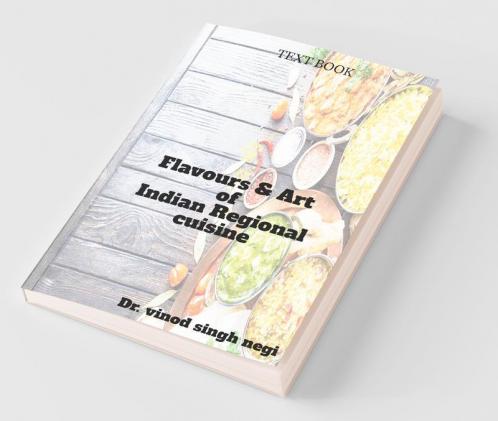 Flavours Andamp; Art Of Indian Regional Cuisine