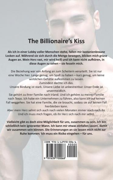 The Billionaire's Kiss: Ein Second Chance - Liebesroman: 6 (Unwiderstehliche Brüder)