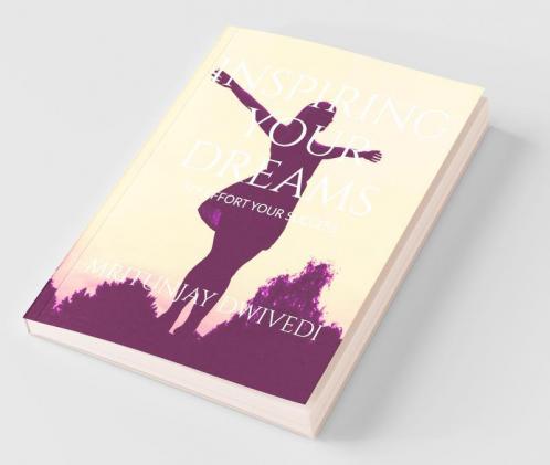 Inspiring Your Dreams: My Efforts Your Success