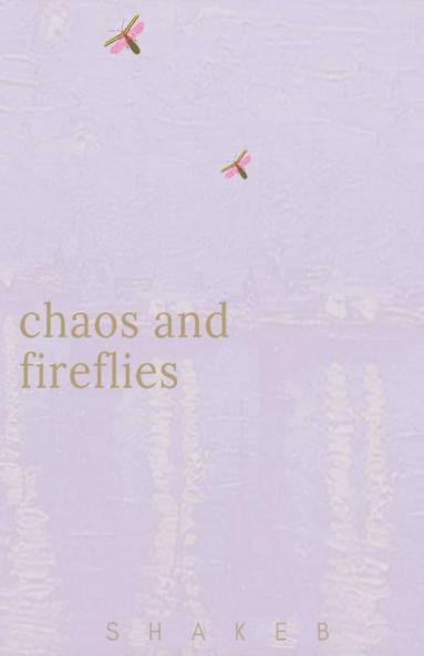 Chaos & Fireflies