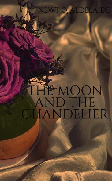 THE MOON AND THE CHANDELIER