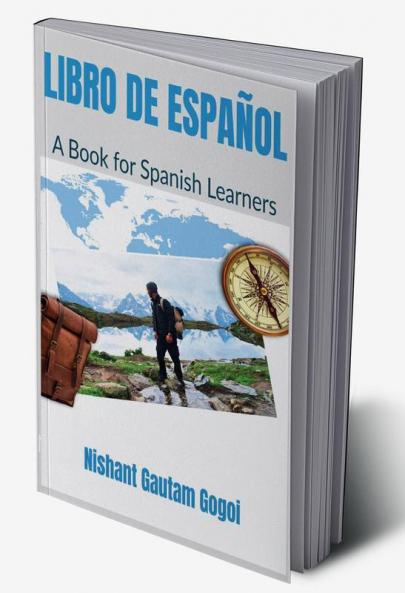 LIBRO DE ESPAÑOL : A book for Spanish Learners