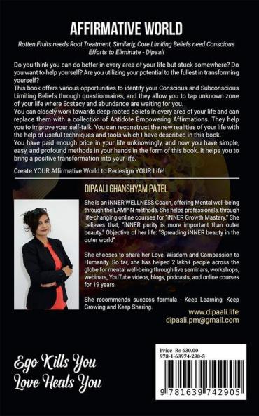 Affirmative World : Identify Subconscious Limiting Beliefs to Alter Your Inner Critical thinking by Antidote Empowering Affirmations.