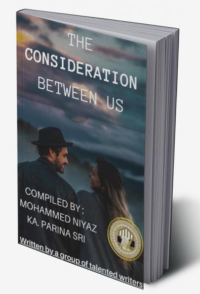 The Consideration Between Us