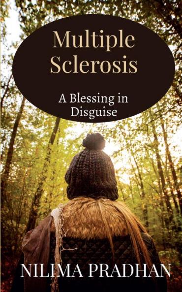 Multiple Sclerosis : A Blessing in Disguise
