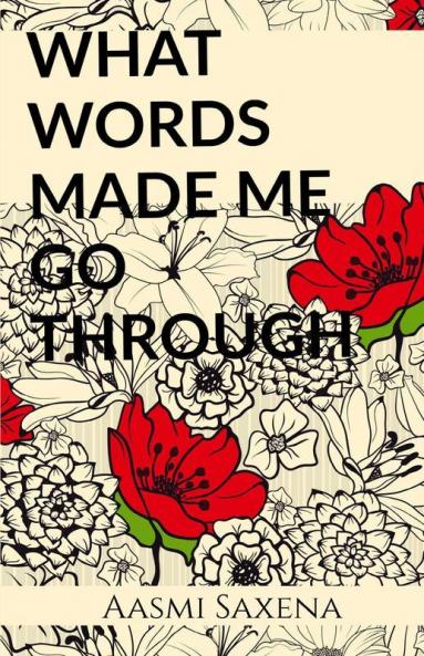 What Words Made Me Go Through