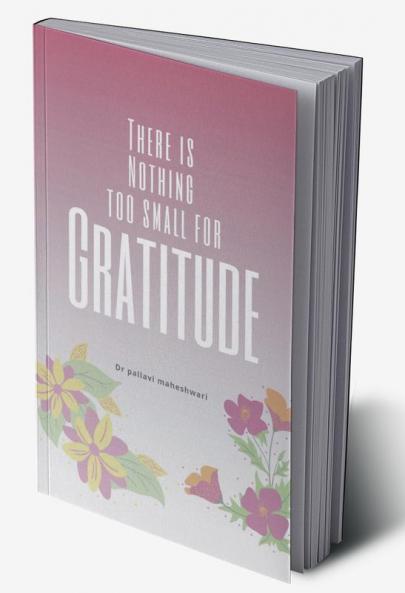 There is nothing too small for Gratitude