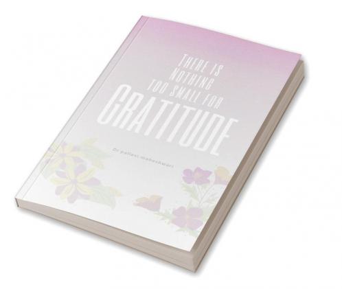 There is nothing too small for Gratitude