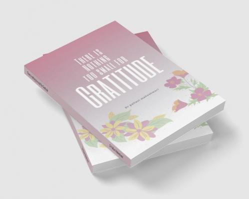 There is nothing too small for Gratitude