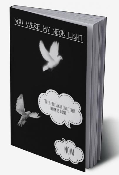 You were my neon light