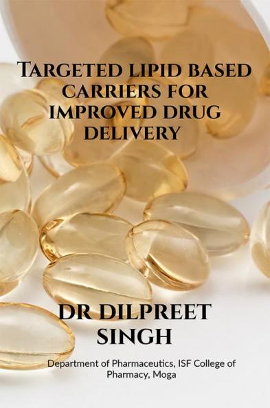 Targeted Lipid Based Carriers for Improved Drug Delivery