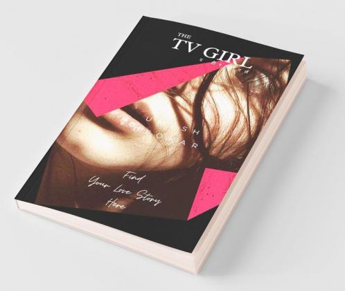 The Tv Girl / द टीव्ही गर्ल : Find Your Love Story Here