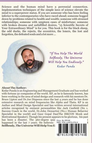 15 Scientific Secrets Of Your Extraordinary Mind: How To Think Like Einstein Even If You Have Failed 7Th Grade