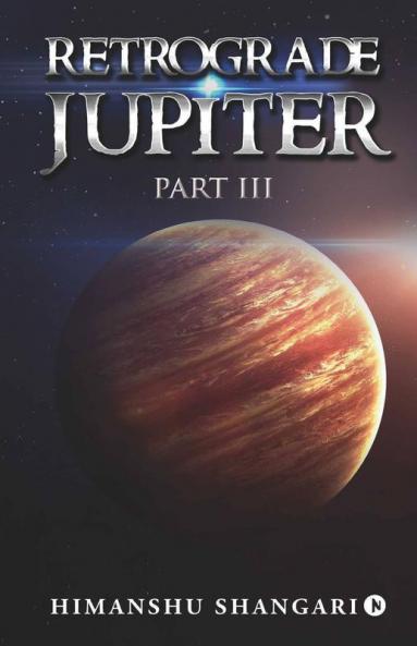 Retrograde Jupiter - Part Iii