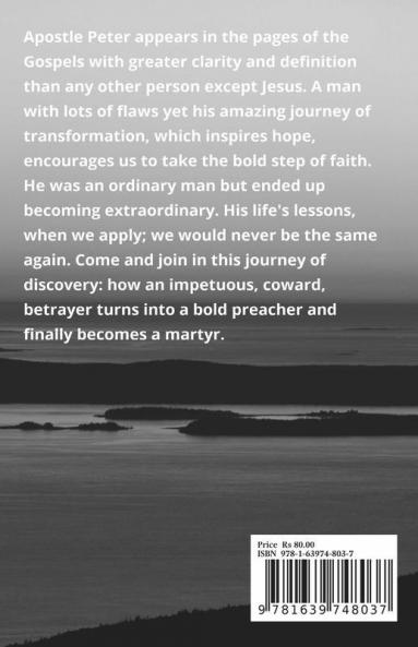 Apostle Peter: The Tale Of Transformation