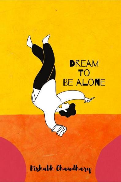 Dream To Be Alone