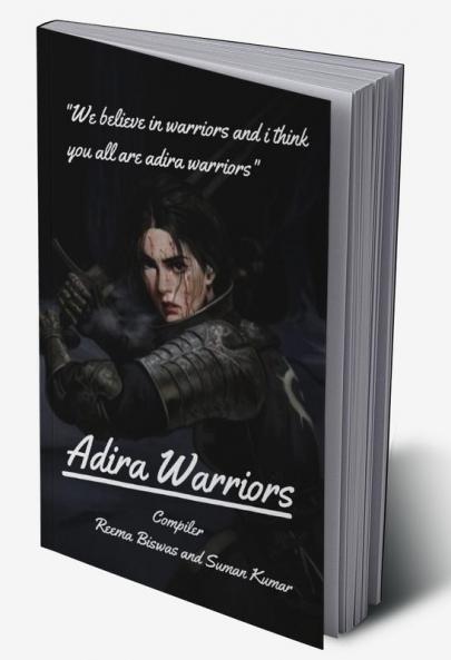Adira Warriors : We believe in warriors and i think you all are adira warriors