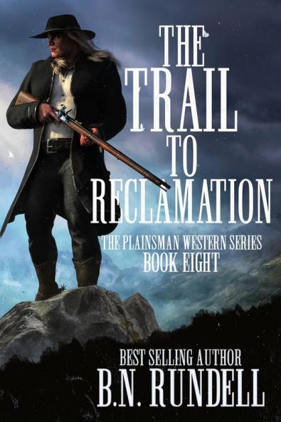 The Trail to Reclamation