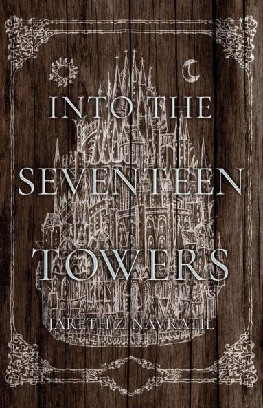 Into The Seventeen Towers