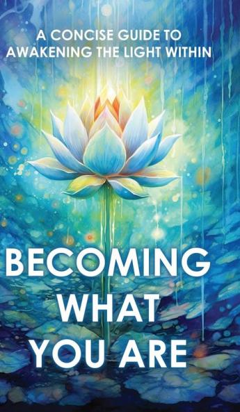 Becoming What You Are