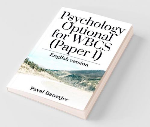 Psychology Optional For Wbcs (Paper 1) : English Version