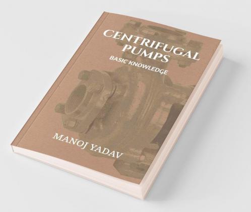 Centrifugal Pumps: Basic Knowledge