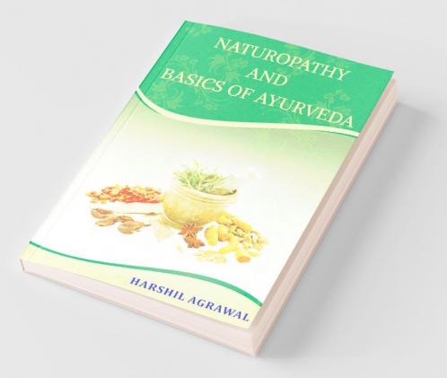 Naturopathy And Basics Of Ayurveda