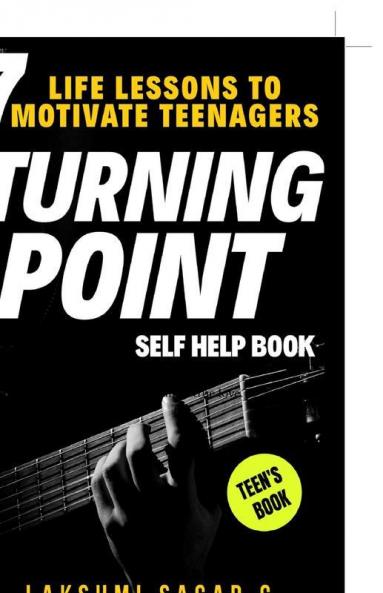 TURNING  POINT-7 Life Lessons to Motivate Teenagers