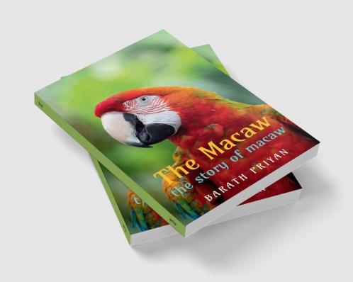 the macaw : The whole story of macaw