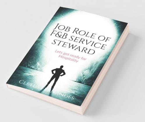 Job Role Of F&B Service Steward: Lets Get Ready For Hospitality!