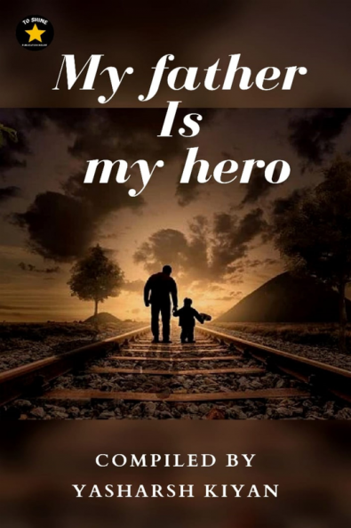 my father is my hero : my father is my hero