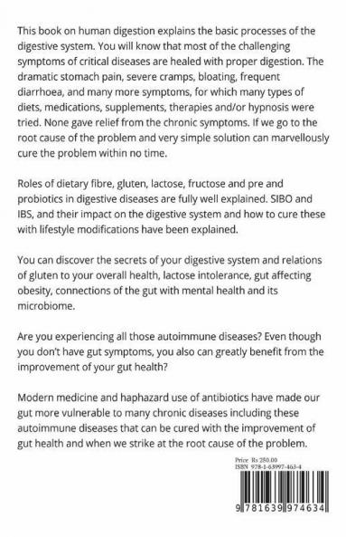 Your Digestion Is Your Health Or Disease: Choosing Healthy And Anti-Inflammatory Foods Proper Mindful Eating Boosting Healthy Microbiome And Using Natural Remedies Give Digestive Wellness.