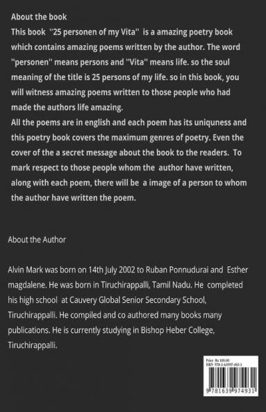 25 Personen Of My Vita: About The Book This Book "25 Personen Of My Vita" Is A Poetry Book Which Contains Amazing Poems Written By The Author. The ... The Word Personen Means Person...