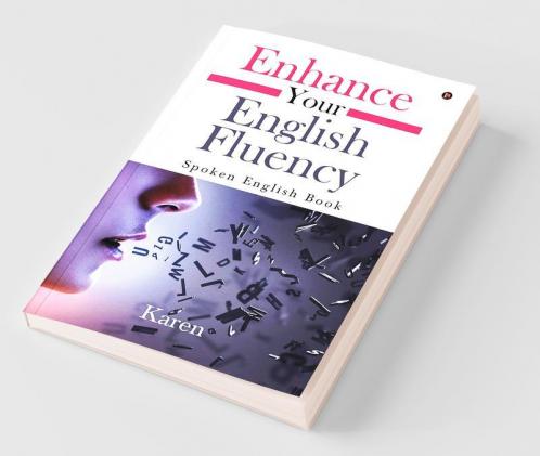 Enhance Your English Fluency Spoken English Book