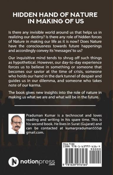 Hidden Hand Of Nature In Making Of Us: Understanding The Role Of Subtle Energies In Our Life