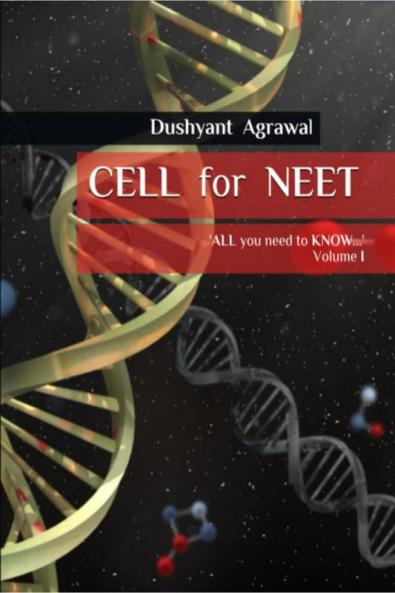 CELL for NEET: 'ALL you need to KNOW...' - Volume I