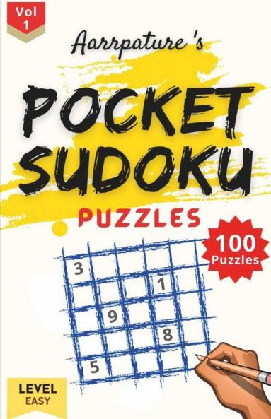 Pocket Sudoku Puzzles [ Easy Level ] : 100 Easy Level Sudoku Puzzles Game Book For Intelligent Kids And Beginners -Adults [ 9X9 ]